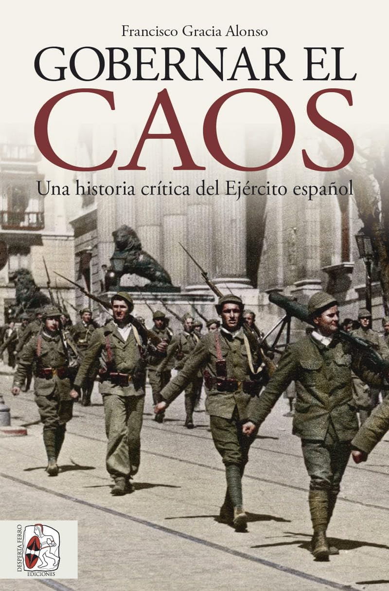 Gobernar el caos: Una historia crítica del Ejército español book