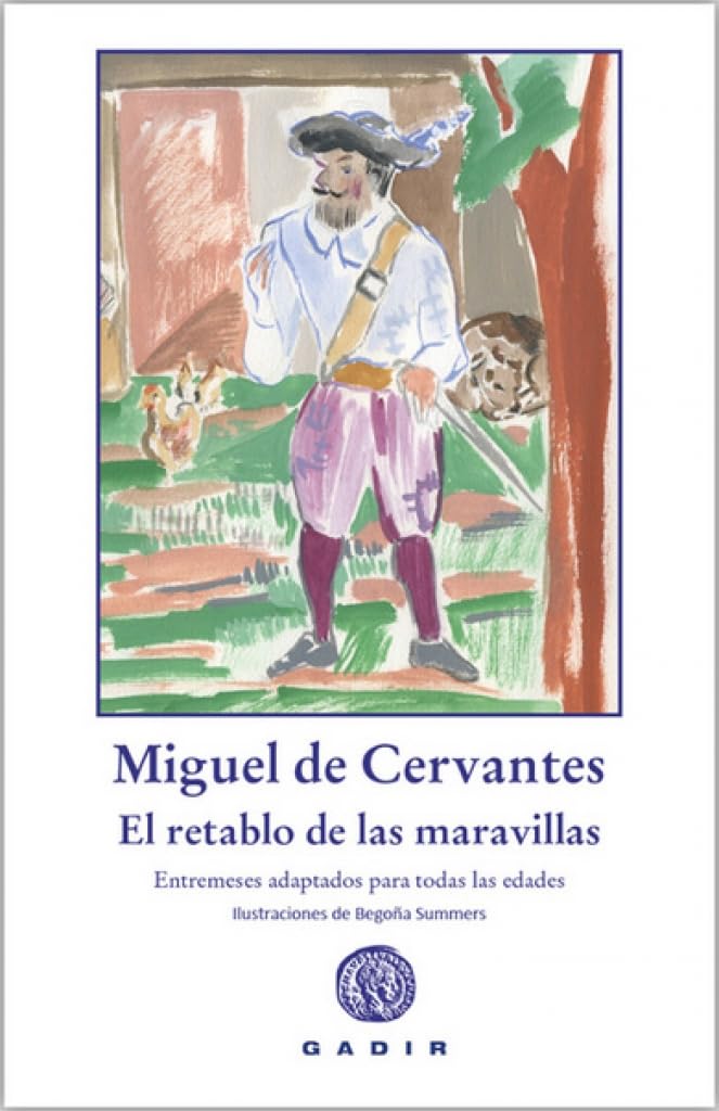 El retablo de las maravillas: Entremeses adaptados para todas las edades book