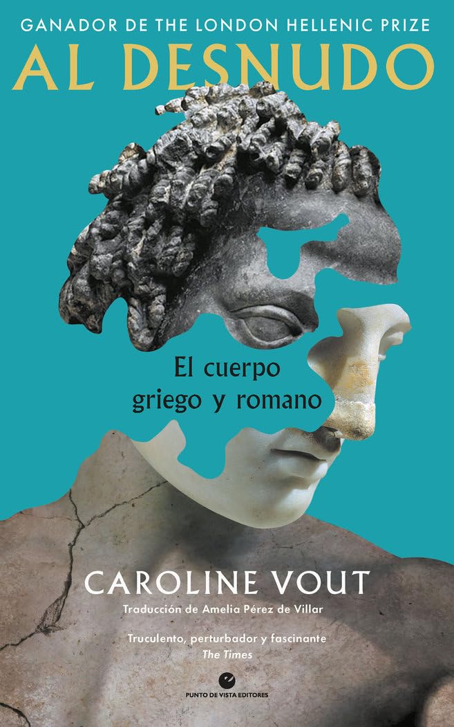 Al desnudo: El cuerpo griego y romano book