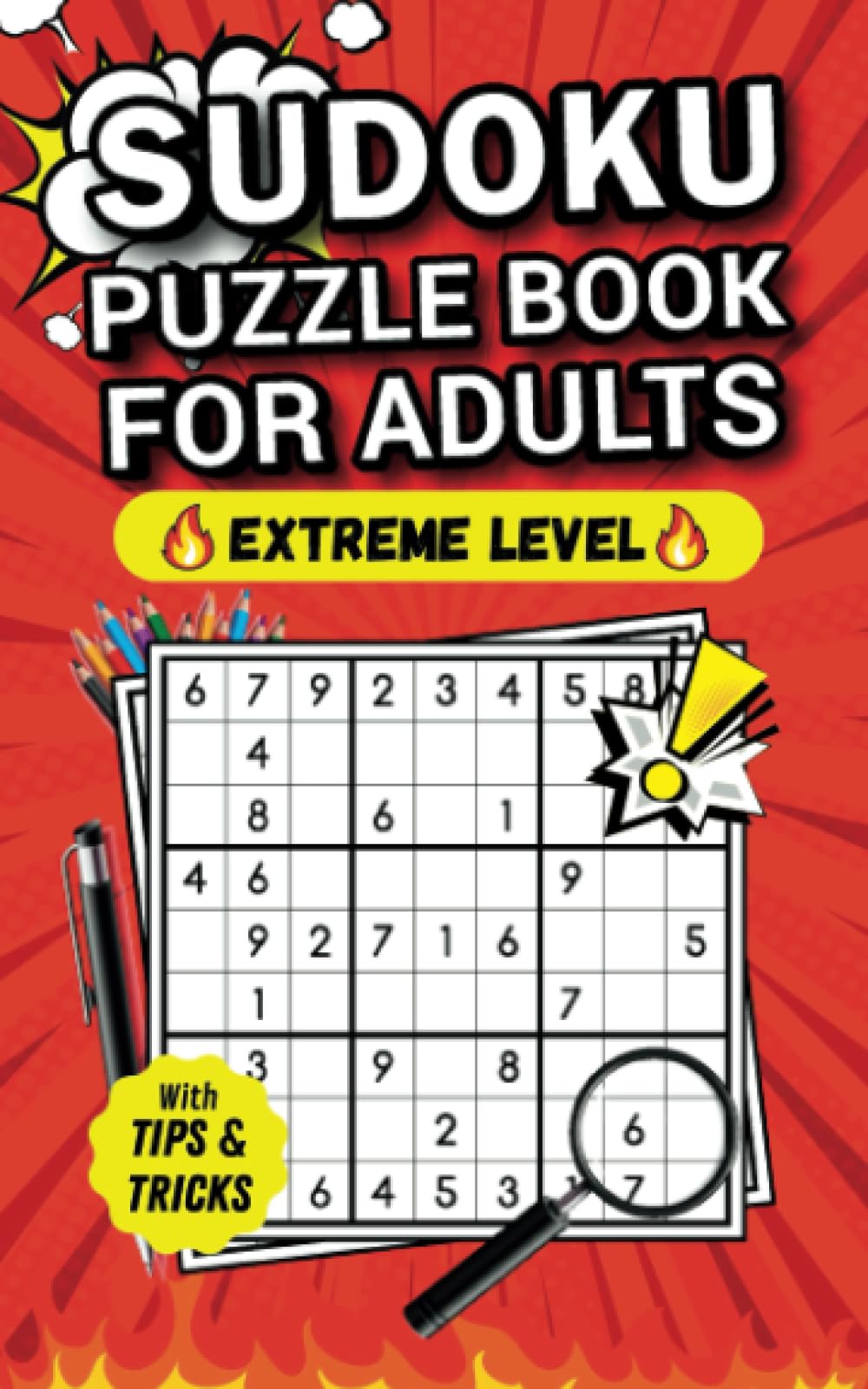 Sudoku Puzzles for Adults ǀ Extreme Level: Small Travel-Friendly Sudoku Puzzle Book ǀ Pocket Size ǀ With Tips and Tricks, and Solutions ǀ Expert Level Leisure & Fun