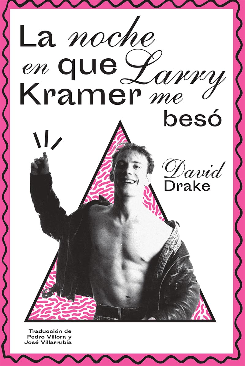 La noche en que Larry Kramer me besó book