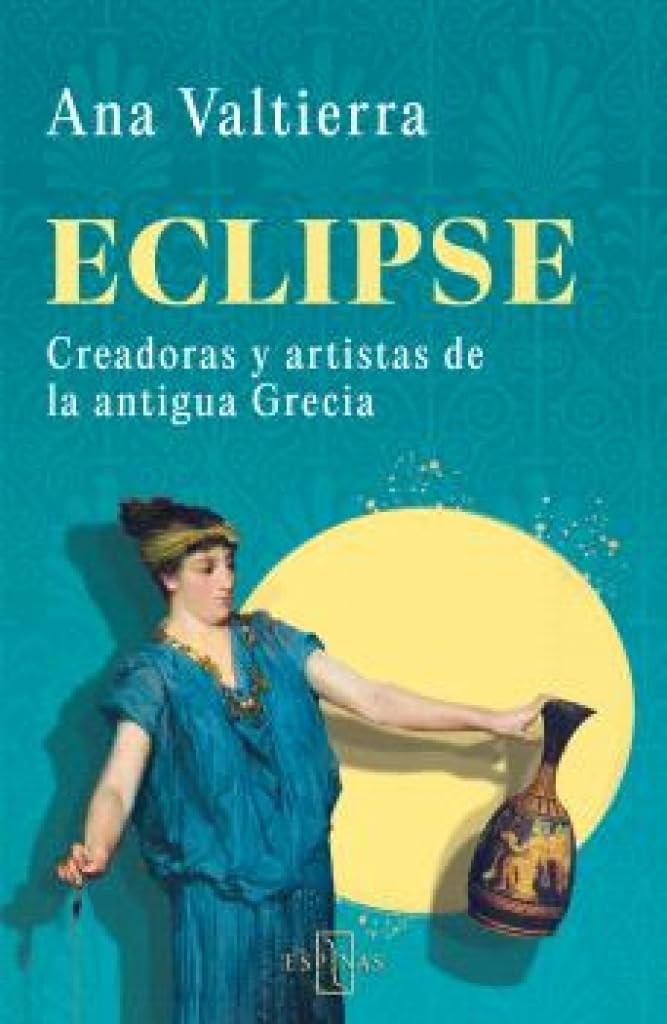 Eclipse: Creadoras y artistas de la antigua Grecia book