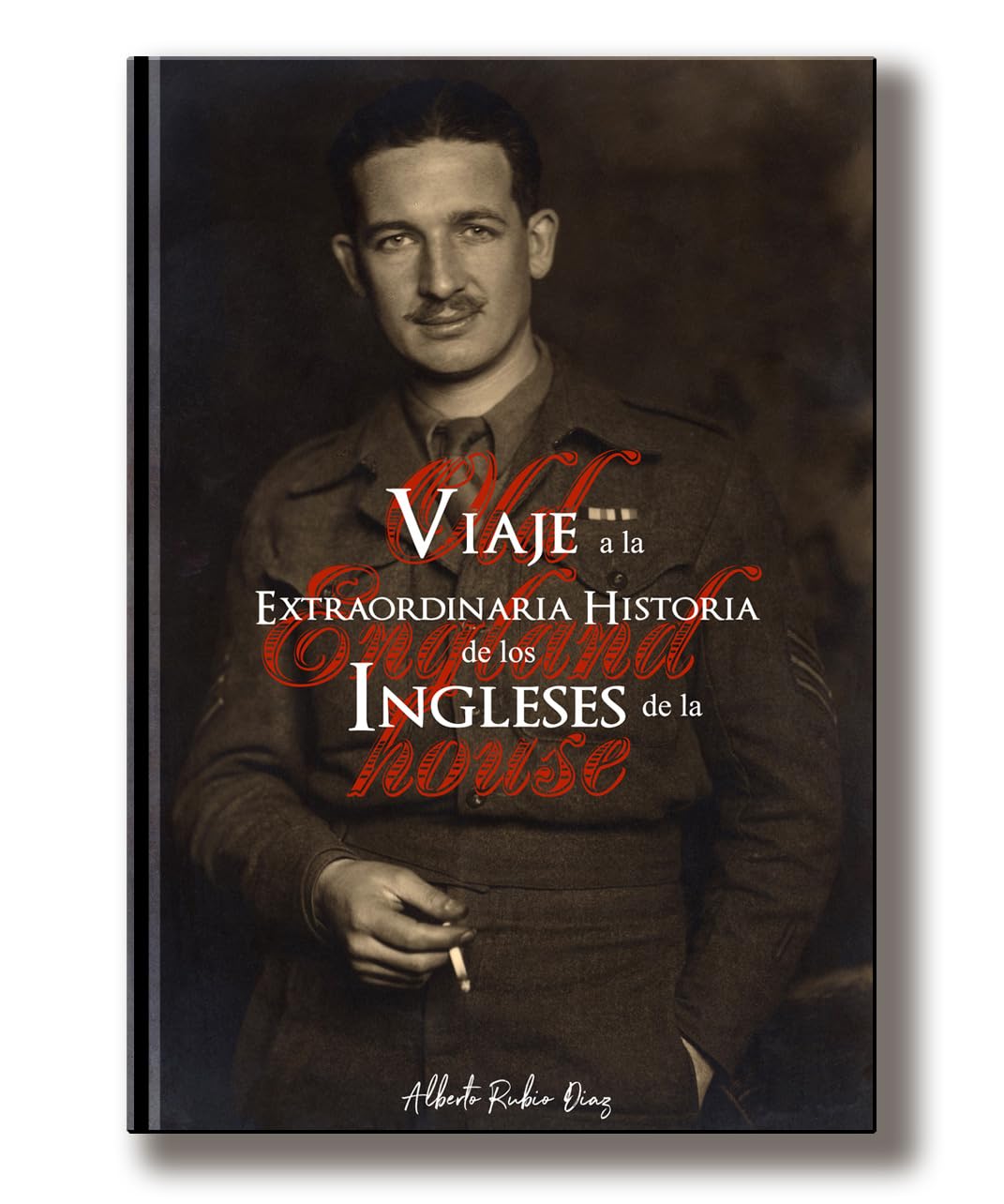 Viaje a la extraordinaria historia de los ingleses de la old england house Books