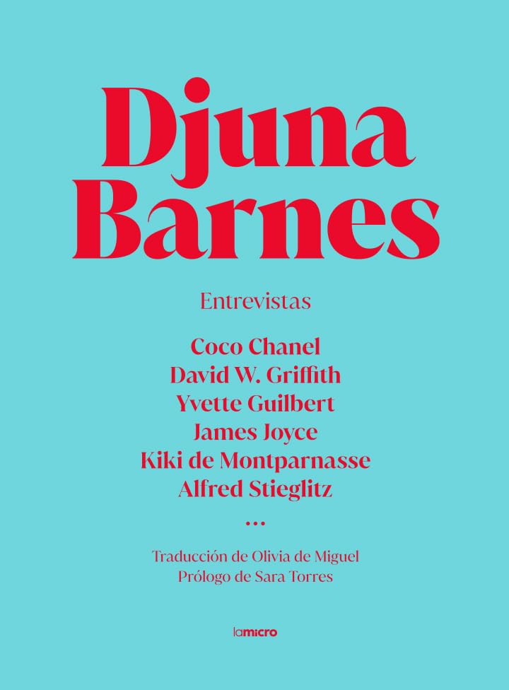 Entrevistas. Djuna Barnes: Coco Chanel, David w. Griffith, Yvette Guilbert, James Joyce book