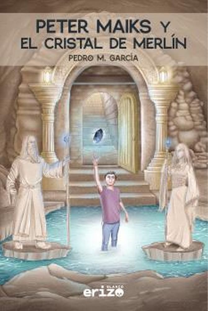 Peter Maiks y el cristal de Merlín Fantasy & Sci-Fi