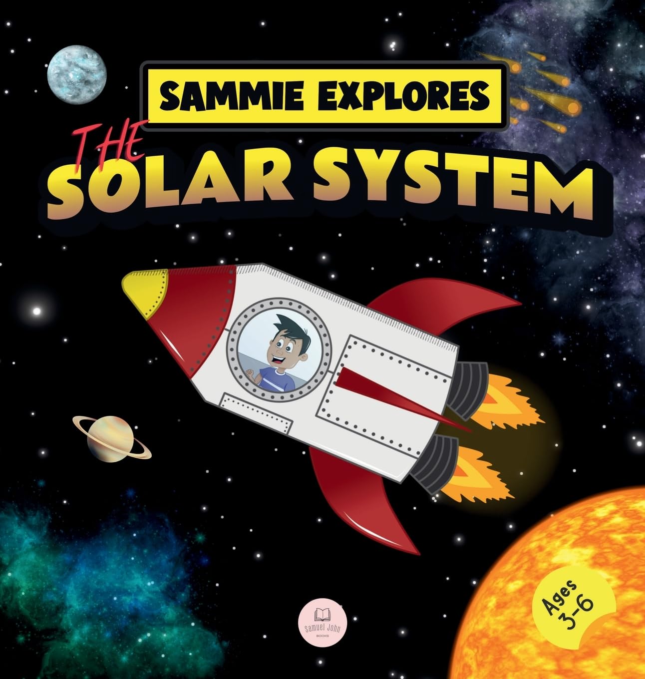 Sammie Explores the Solar System: Learn about the planets (Learn with Sammie's Adventures) Novels & Short Stories