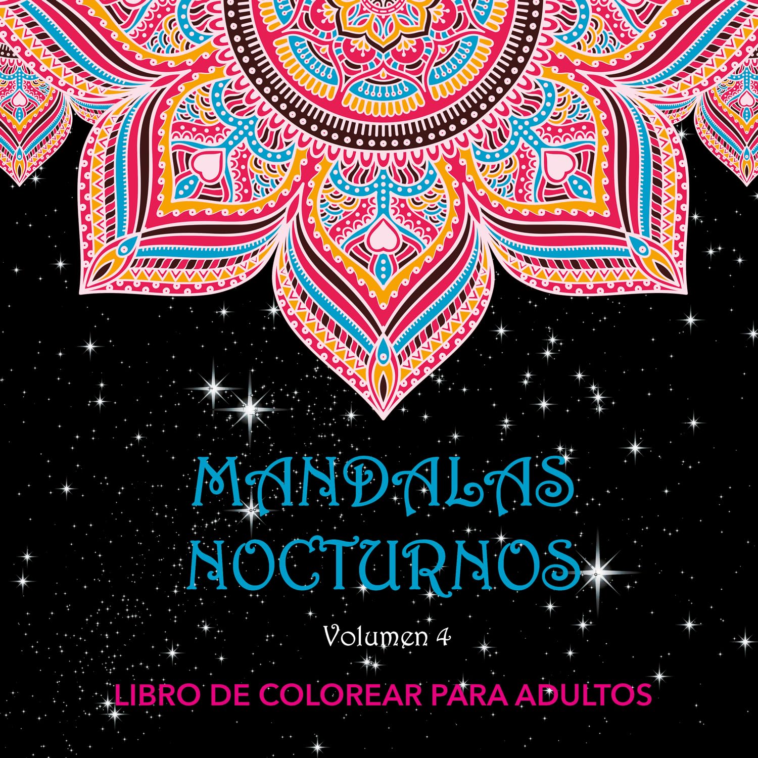 Mandalas Nocturnos. Vol. 4: Libro de colorear para adultos Hobbies & Crafts