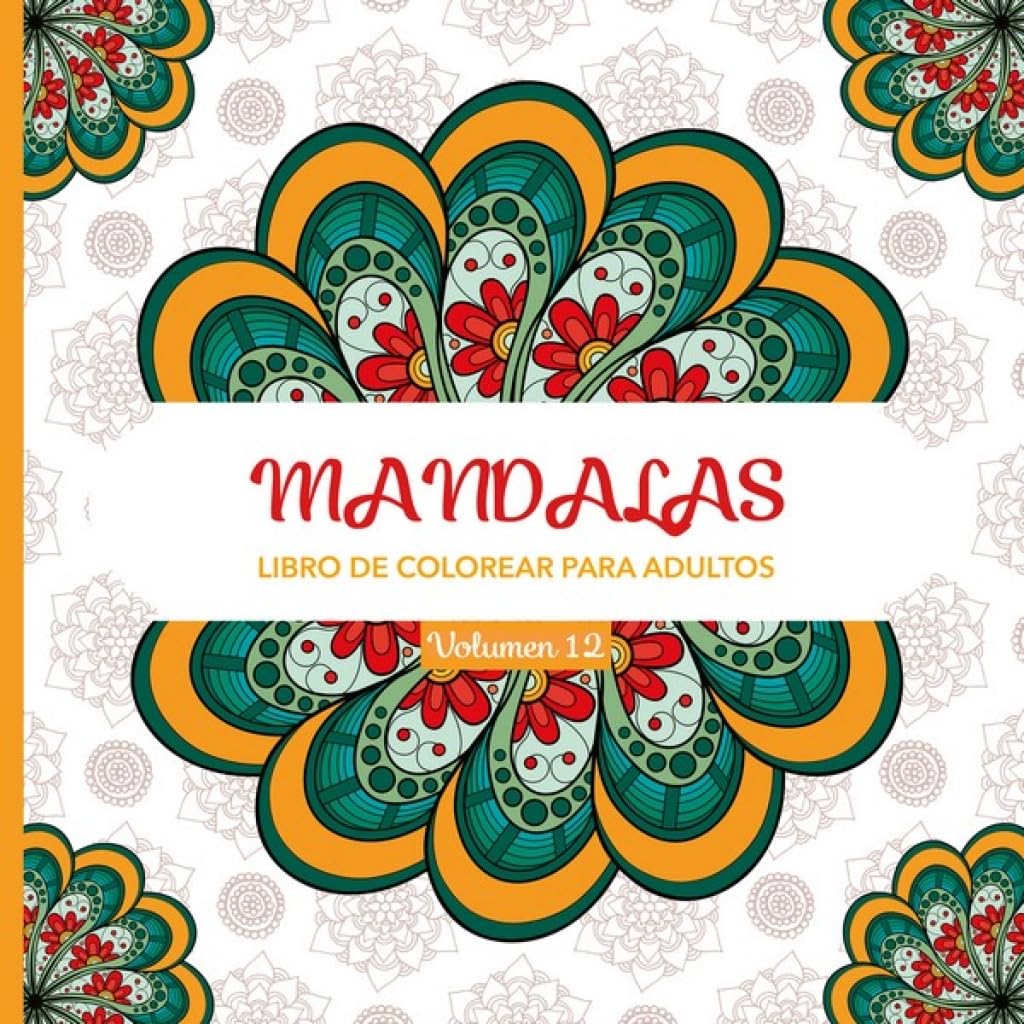 Mandalas 12: Libro de colorear para adultos Hobbies & Crafts