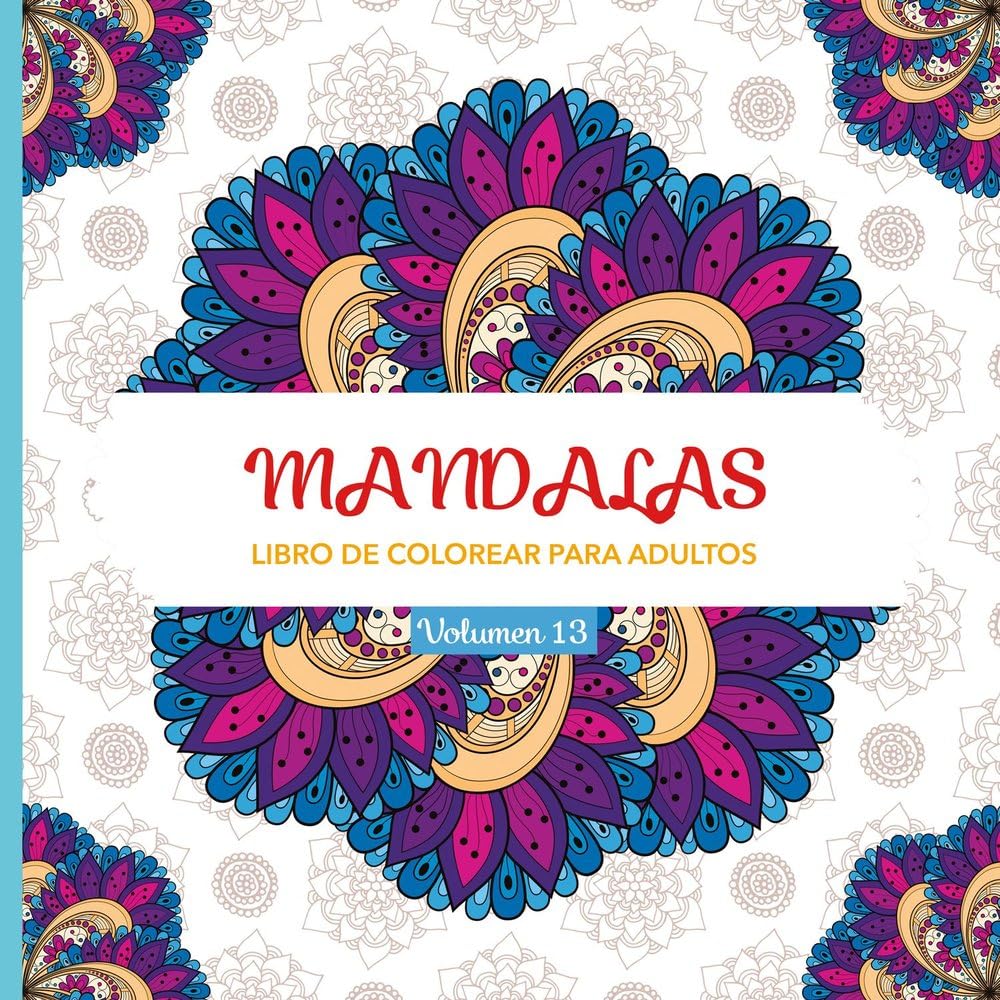 Mandalas 13: Libro de colorear para adultos Hobbies & Crafts