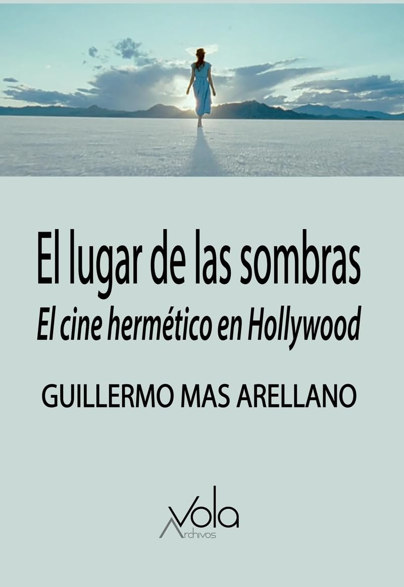 El lugar de las sombras: El cine hermético en Hollywood Film, Art & Culture