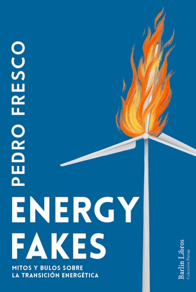 Energy fakes: Mitos y bulos sobre la transición energética book