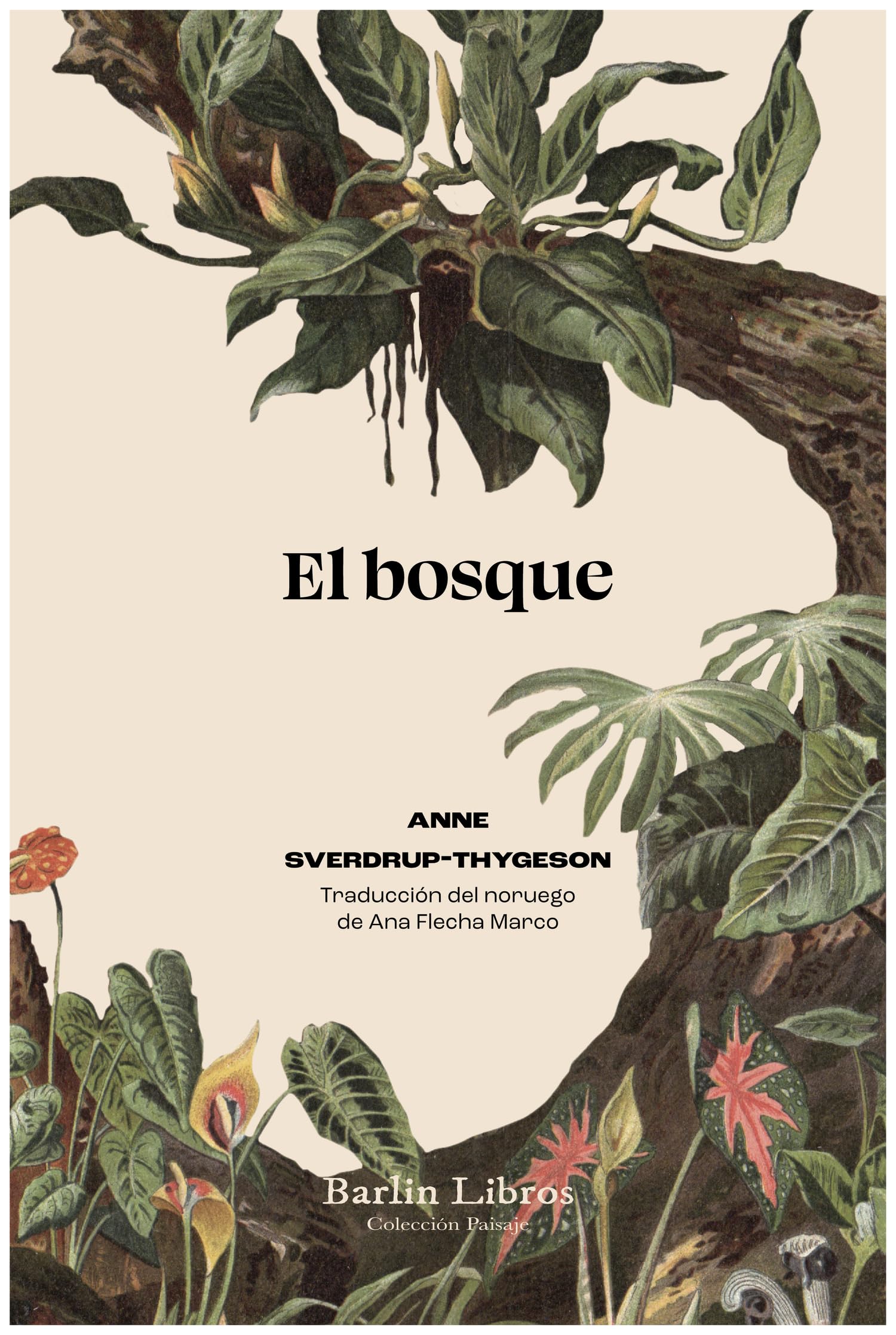 El bosque: De árboles, personas y veinticinco mil especies extraordinarias book