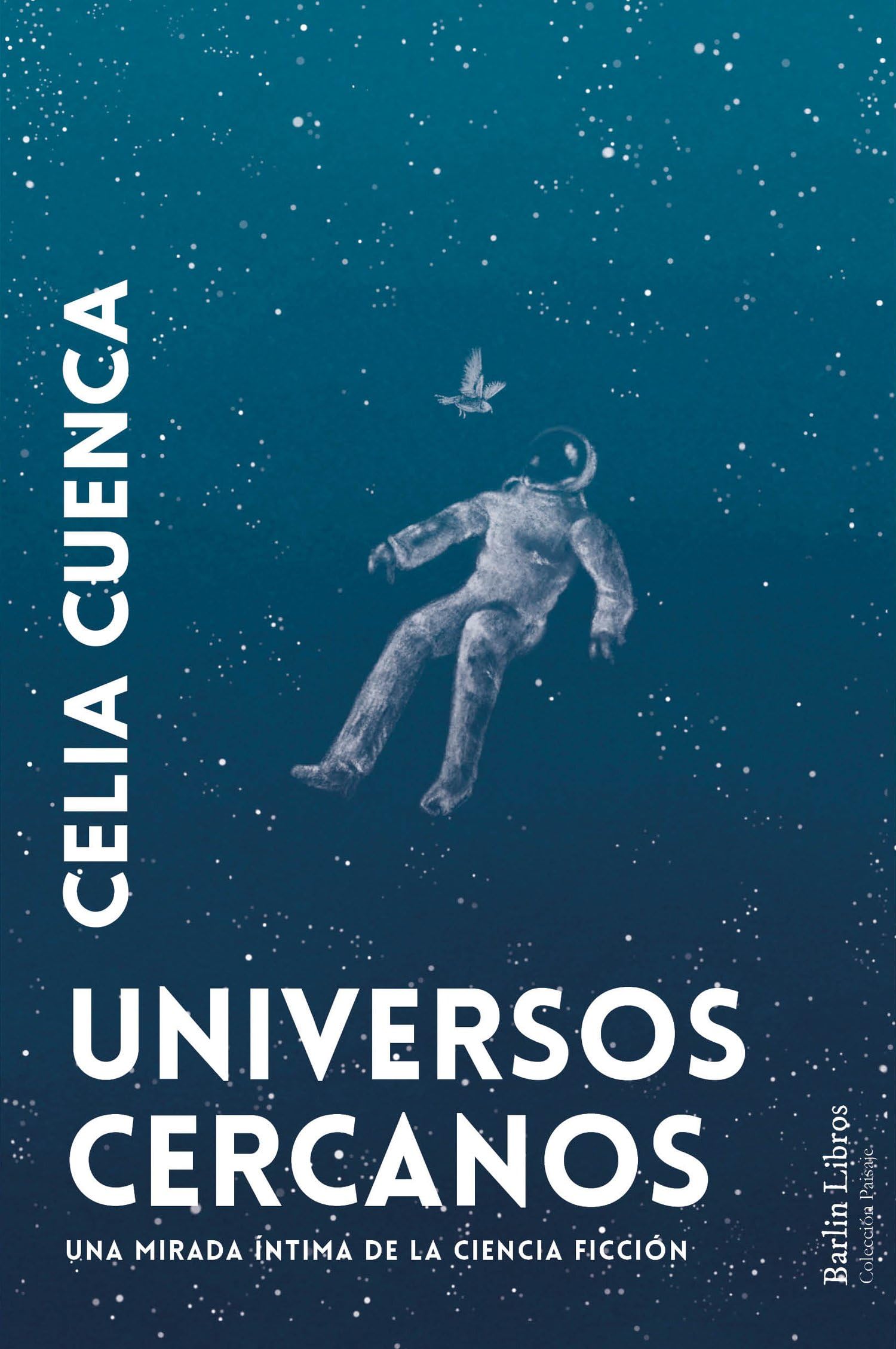 Universos cercanos: Una mirada íntima de la ciencia ficción book