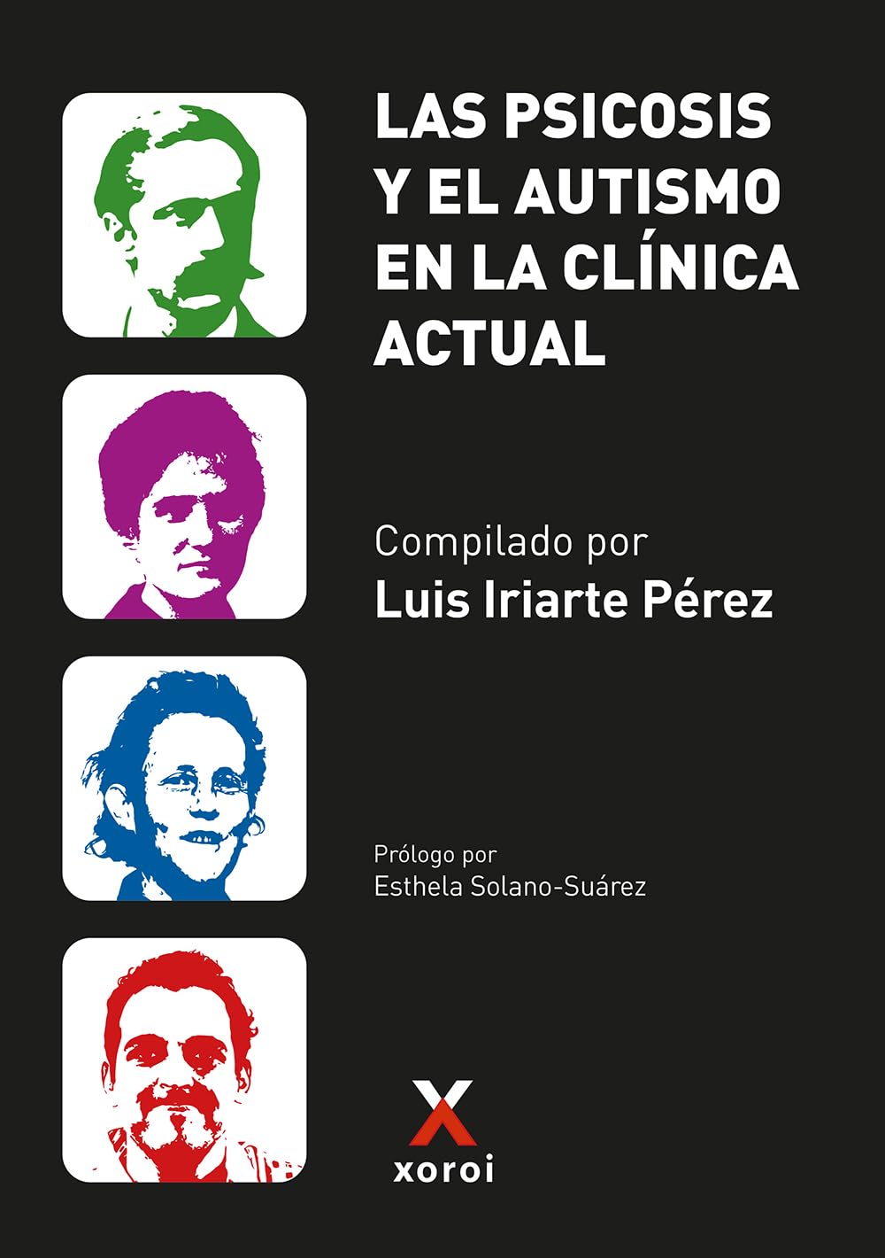 Las psicosis y el autismo en la clínica actual Psychology