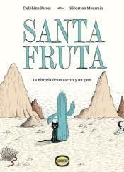 Santa Fruta: La historia de un cactus y un gato Novels & Short Stories