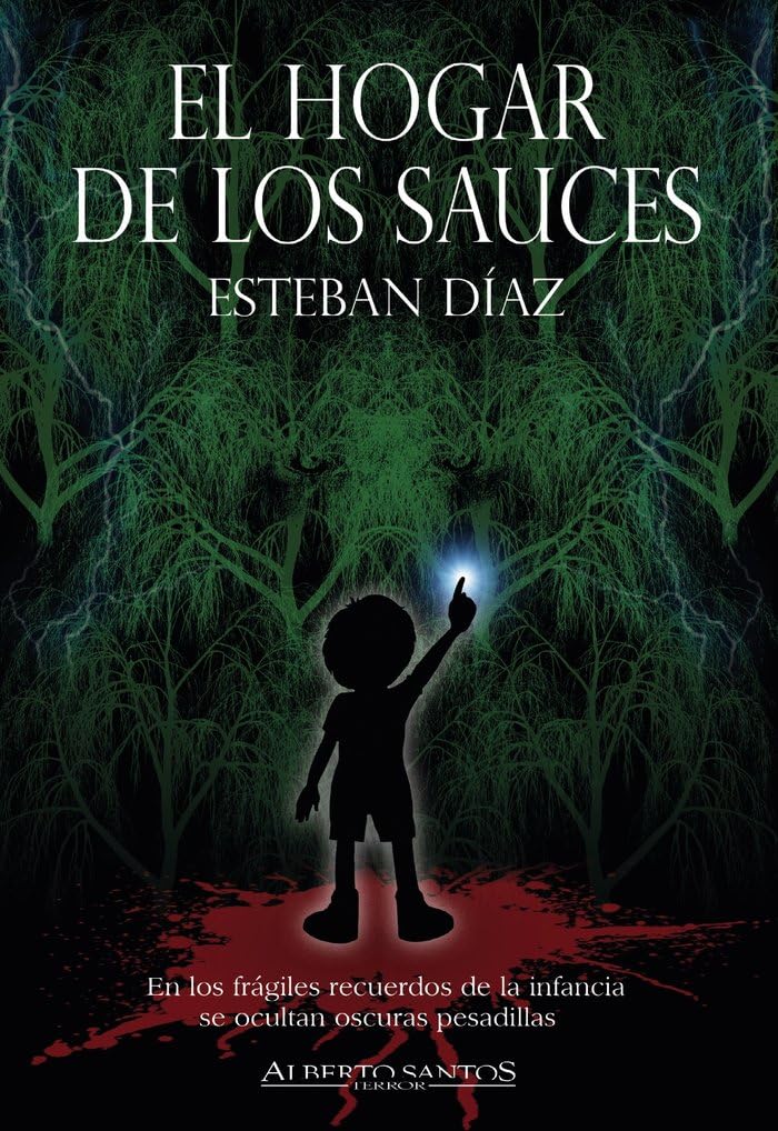 El hogar de los sauces (Albertto Santos Editor Terror) Horror & Mystery