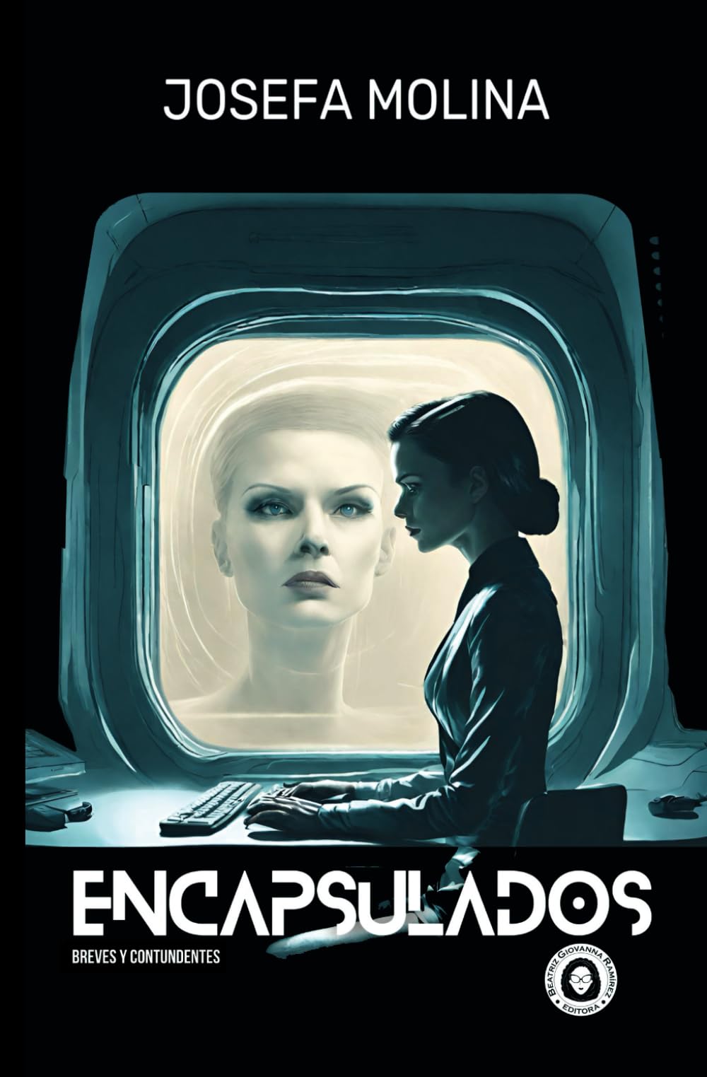 Encapsulados (Colección Digital de Microficción femenina: Breves y contundentes, Band 13) Contemporary literature