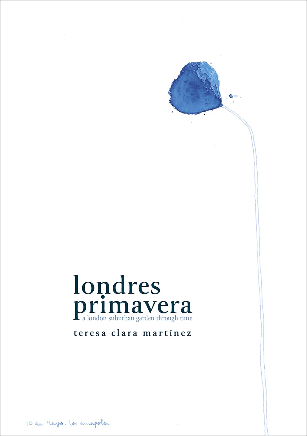Londres Primavera: A London suburban garden through time Essays & Short Stories