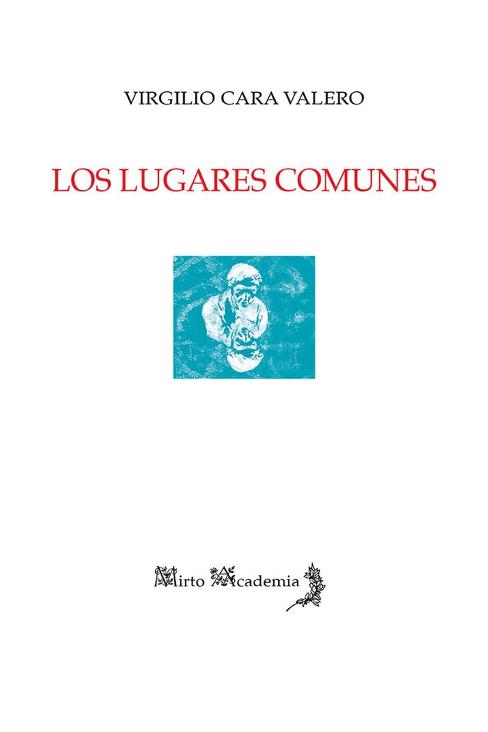 Los lugares comunes (Crisálida, Band 117) Poetry