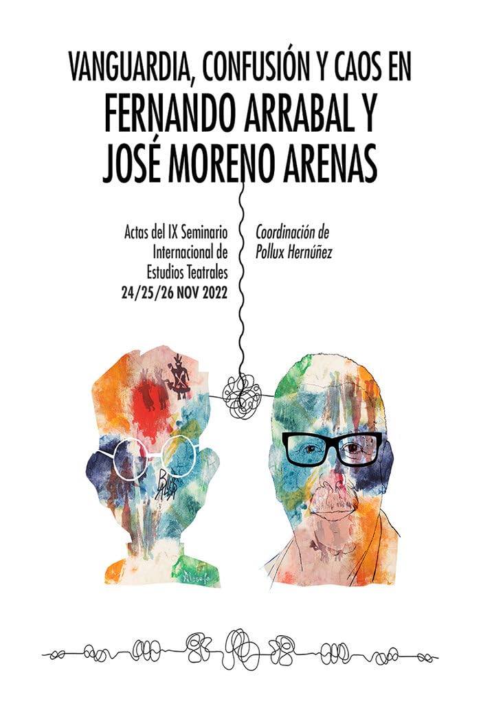 Vanguardia, confusión y caos en Fernando Arrabal y José Moreno Arenas Film, Art & Culture