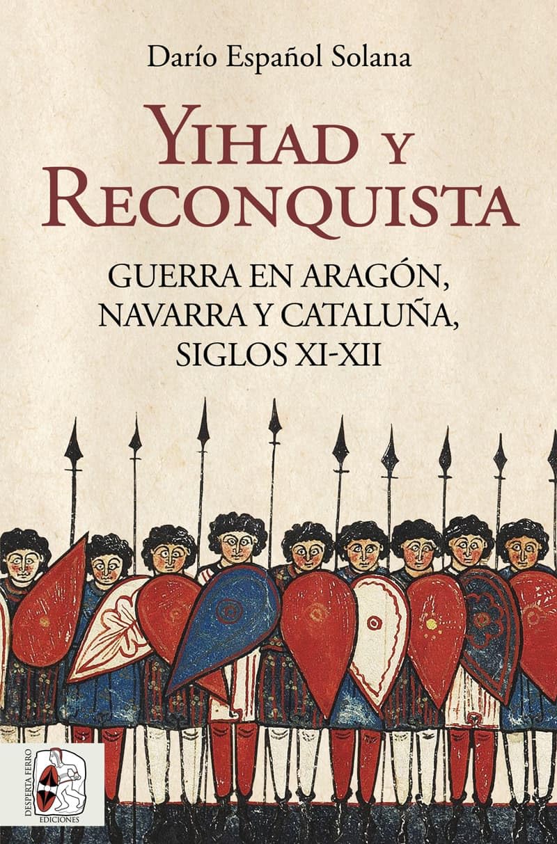 Yihad y Reconquista: Guerra en Aragón, Navarra y Cataluña, siglos XI-XII German history