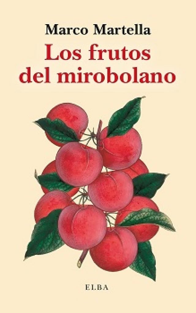 Los frutos del mirobolano Books