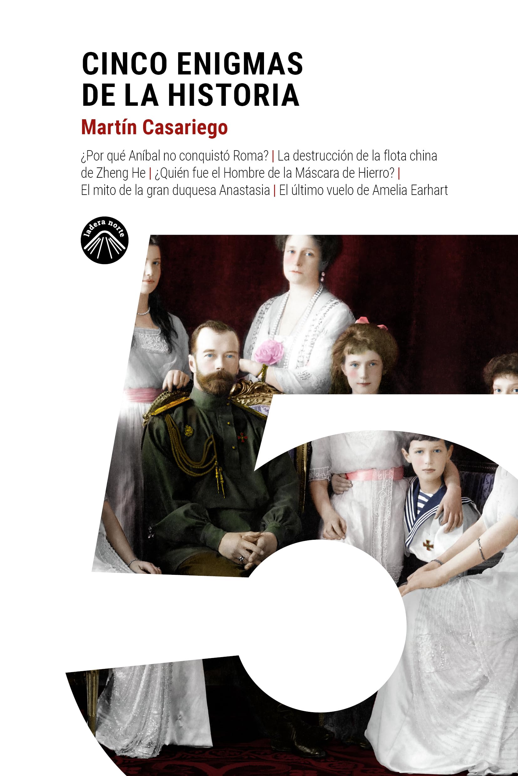 Cinco enigmas de la historia (La quinta historia, Band 1) Books
