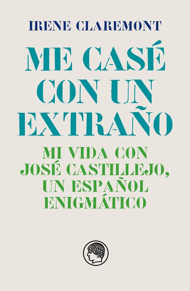 Me casé con un extraño. Mi vida con José Castillejo, un español enigmático (Monografías, Band 29) Memories