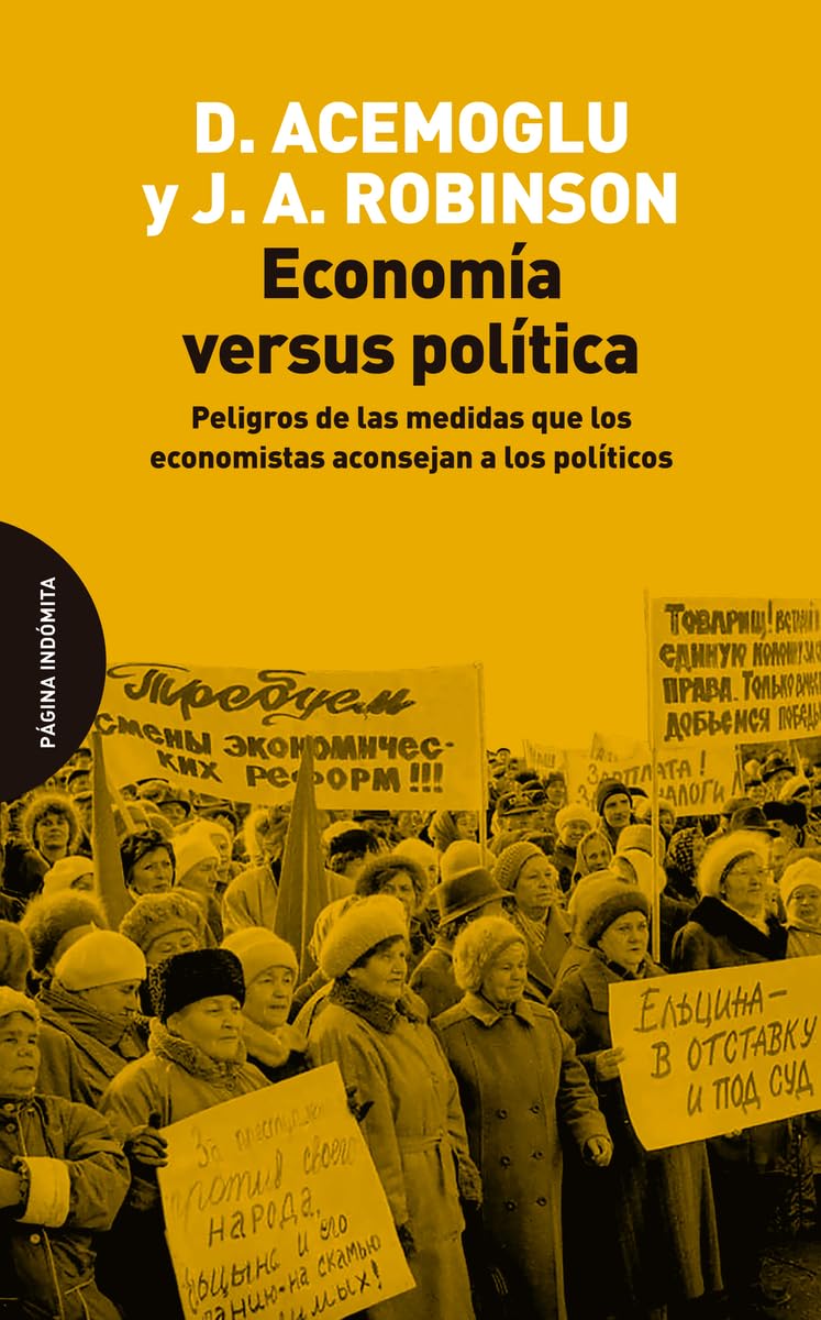 Economía versus política: Peligros de las medidas que los economistas aconsejan a los políticos Books