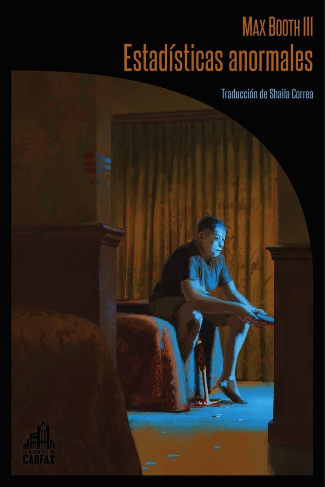 Estadísticas anormales (La biblioteca de Carfax, Band 39) Horror & Mystery