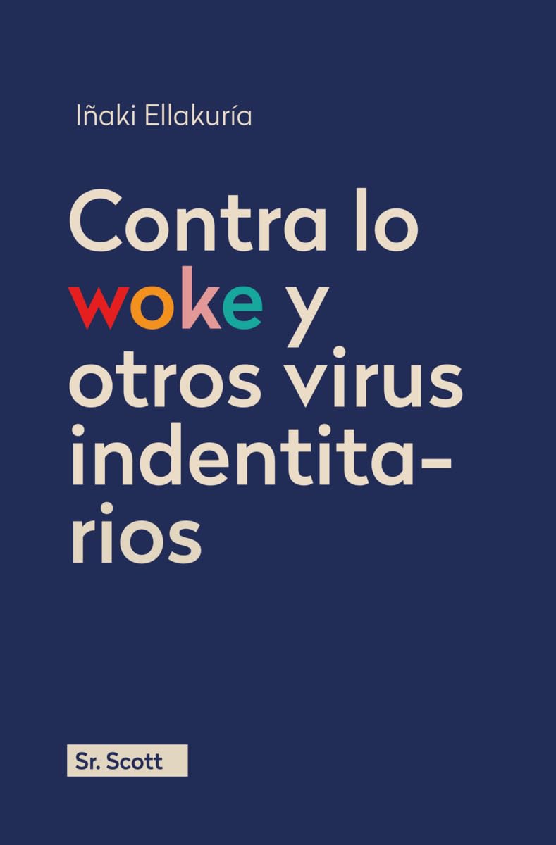 Contra lo woke y otros virus identitarios book