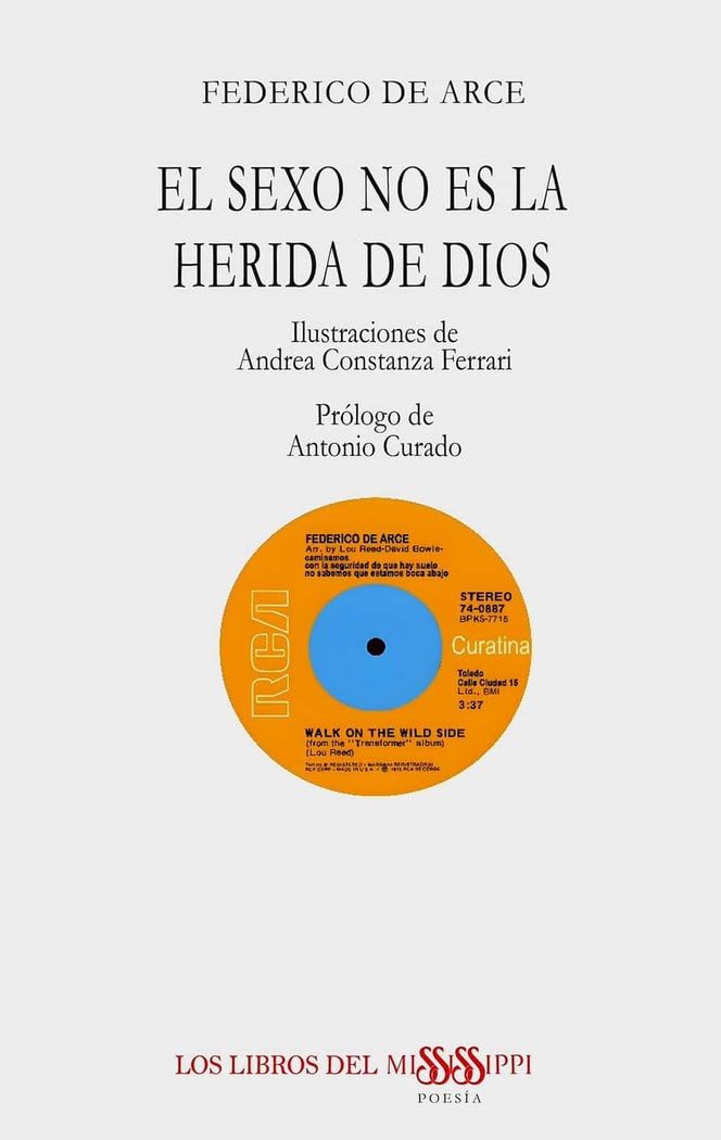 EL SEXO NO ES LA HERIDA DE DIOS (POESÍA - LOS LIBROS DEL MISSISSIPPI, Band 41) Books