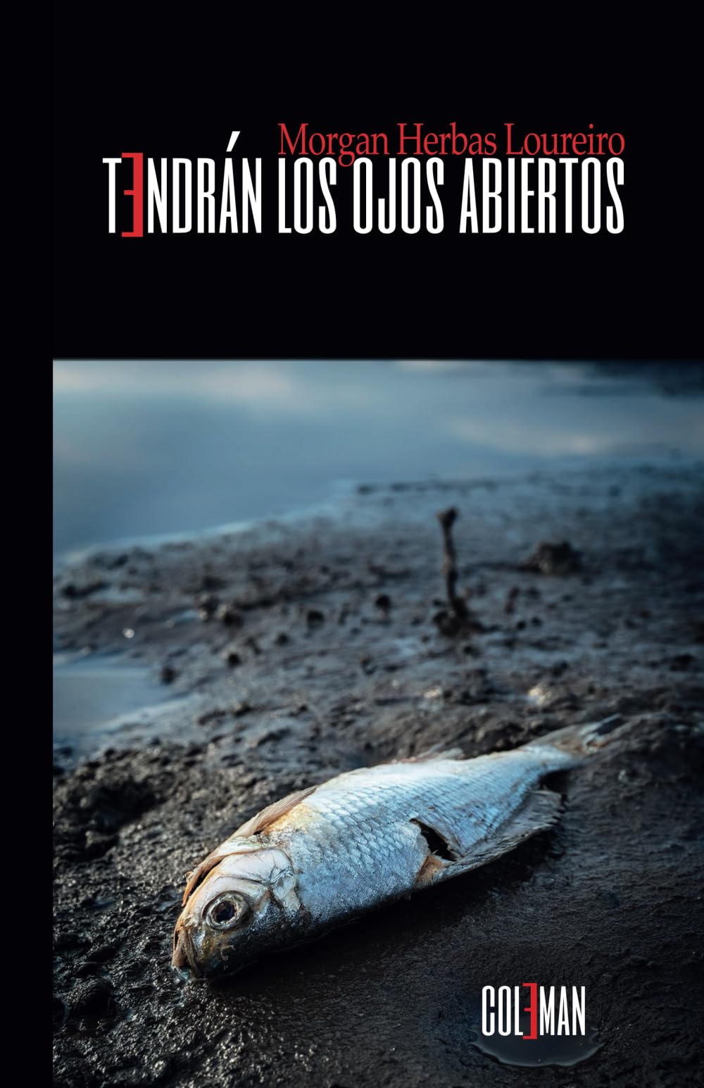 Tendrán los ojos abiertos (Relatos, Band 6) Contemporary literature