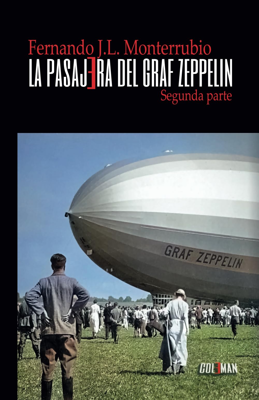 La pasajera del Graf Zeppelin (segunda parte) Historical Fiction