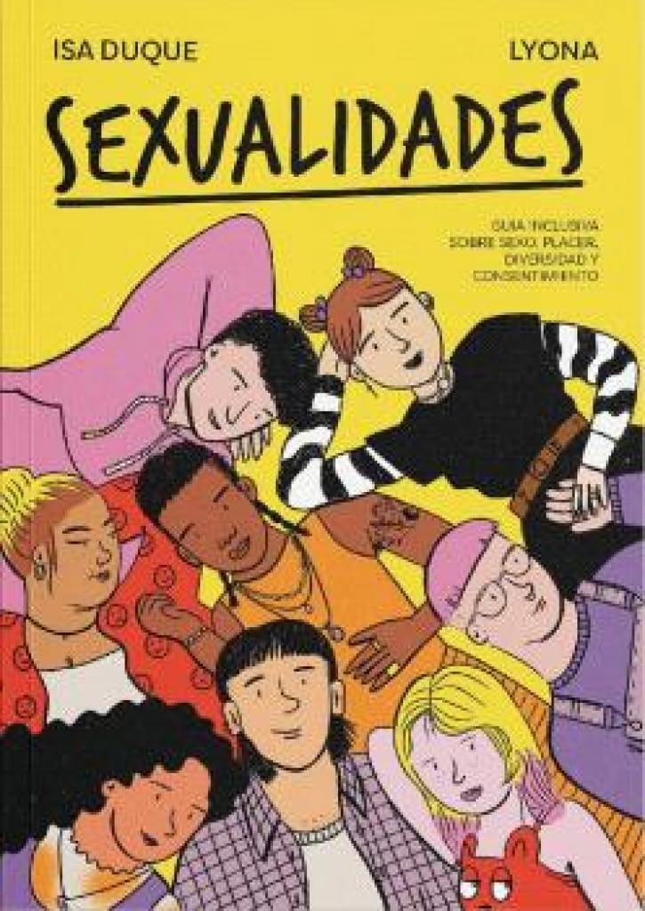 SEXUALIDADES: Guía inclusiva sobre sexo, placer, diversidad y consentimiento book
