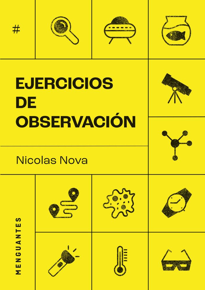 Ejercicios de observación: Tras los pasos de antropólogos, escritores, diseñadores y naturalistas de lo cotidiano book