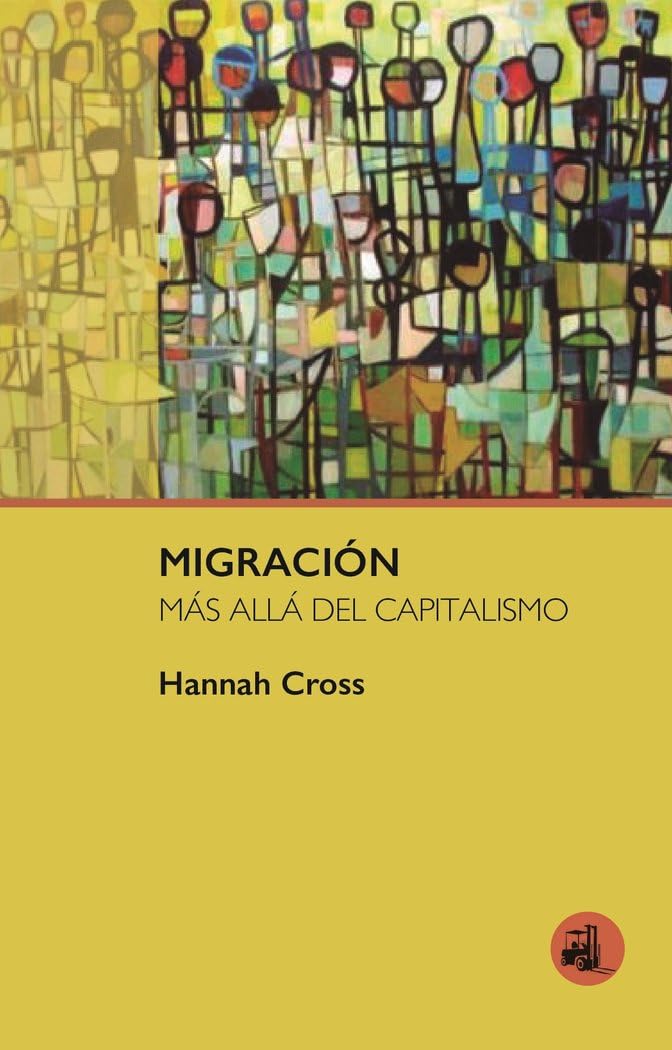 MIGRACIÓN MÁS ALLÁ DEL CAPITALISMO Books