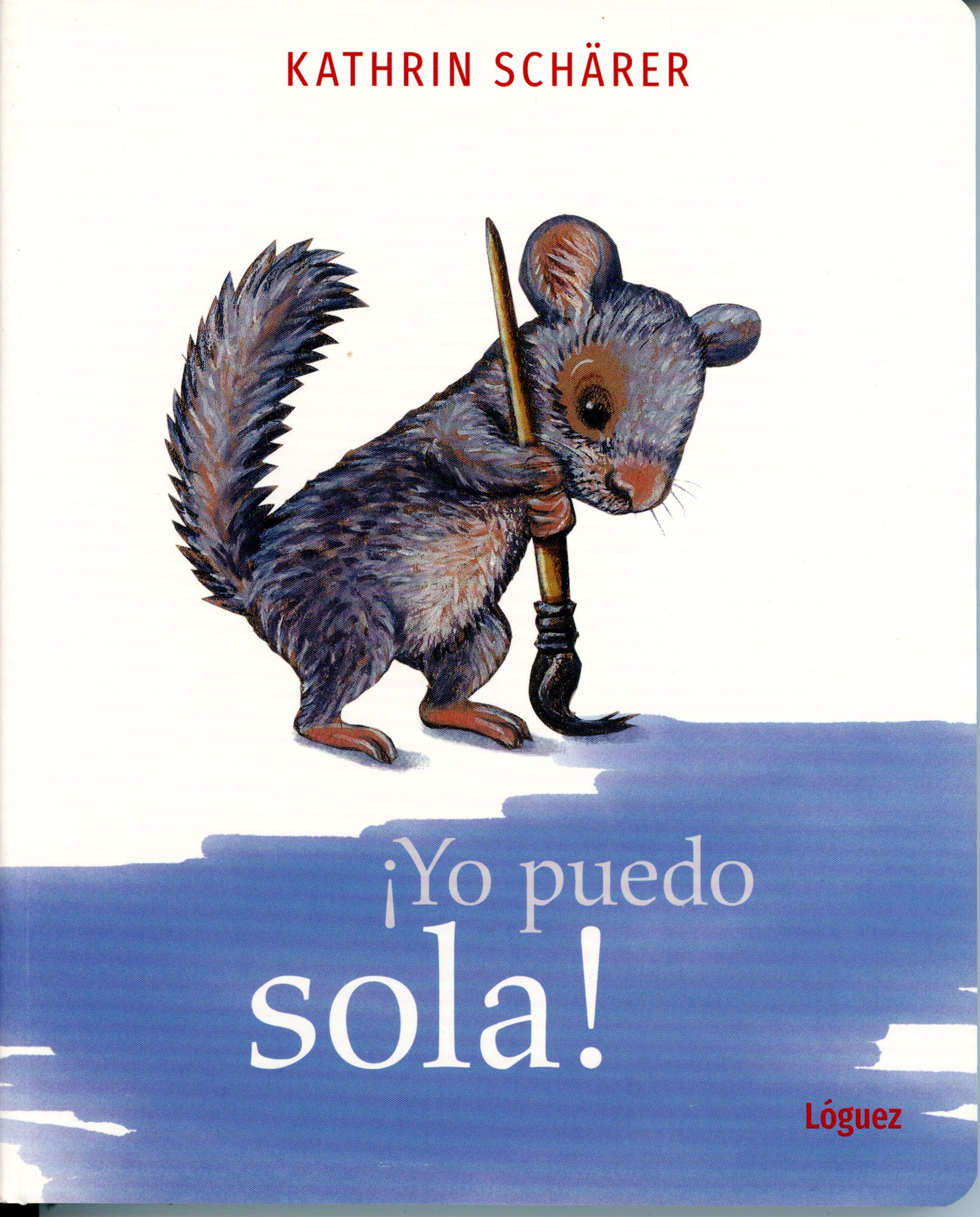 ¡Yo puedo sola!/ I Can Do It by Myself! book