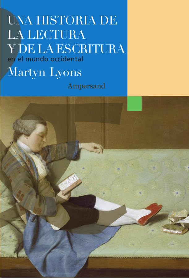 Una historia de la lectura y de la escritura en el mundo occidental (Scripta Manent) Books