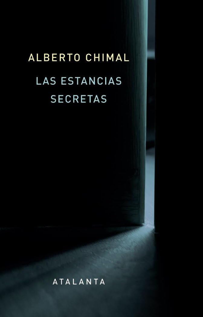 LAS ESTANCIAS SECRETAS (Ars brevis, Band 166) Essays & Short Stories