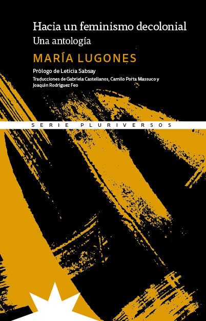 Hacia un feminismo decolonial: Una antología book