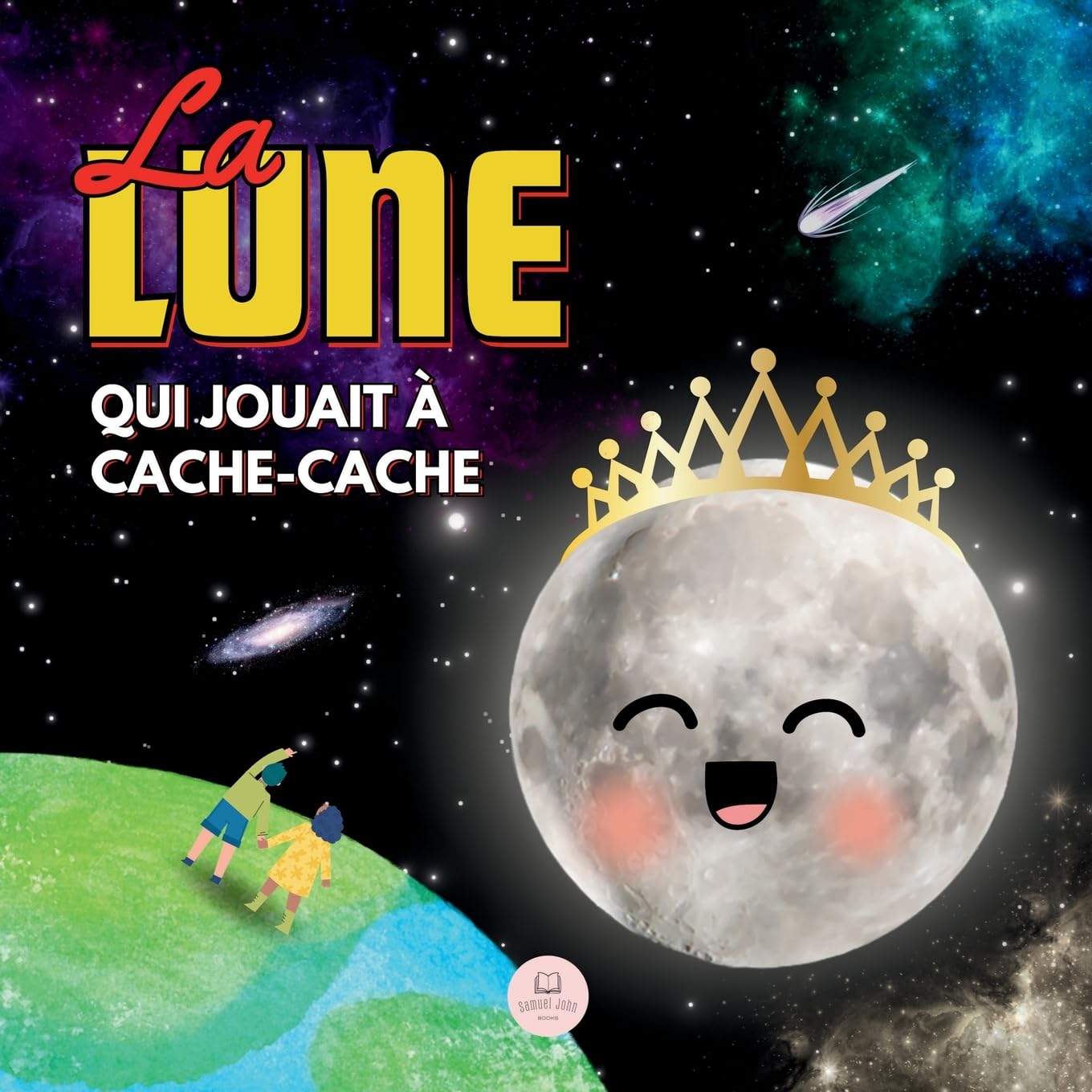 La Lune qui Jouait à Cache-cache: Une Histoire pour Apprendre les Phases de la Lune aux Enfants book