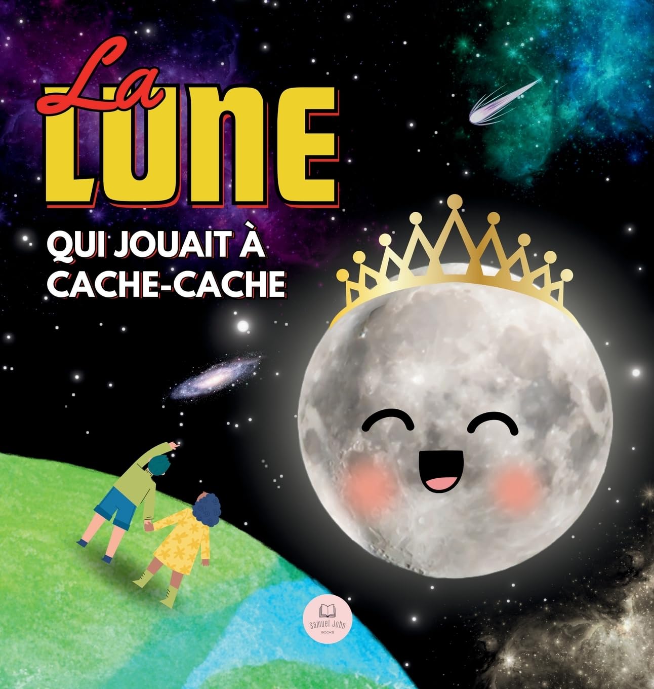 La Lune qui Jouait à Cache-cache: Une Histoire pour Apprendre les Phases de la Lune aux Enfants book