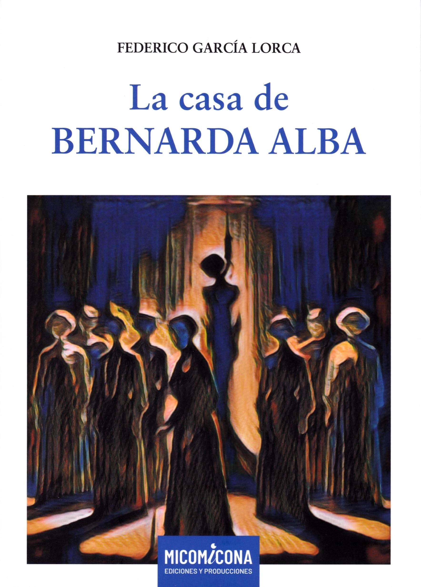 CASA DE BERNARDA ALBA, LA (LECTURA+TEATRO) 2024 book