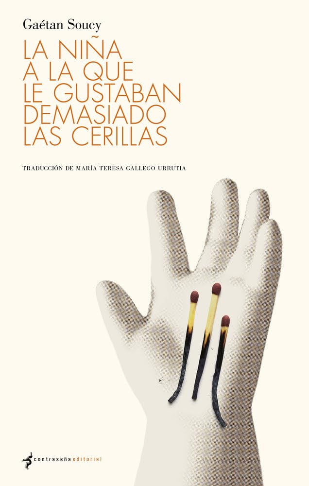 La niña a la que le gustaban demasiado las cerillas Contemporary literature