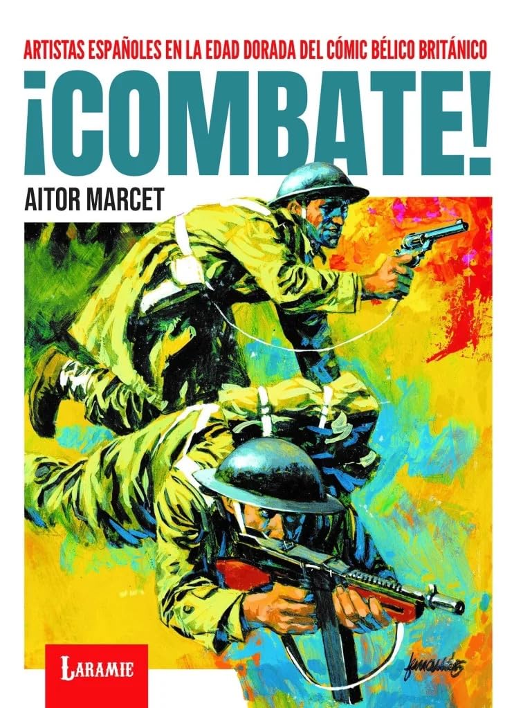 ¡Combate!: Artistas españoles en la edad dorada del cómic bélico británico Film, Art & Culture