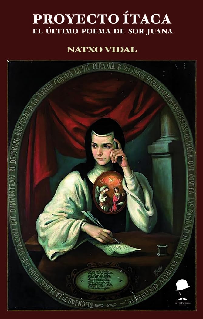 Proyecto Ítaca: El último poema de sor Juana Contemporary literature