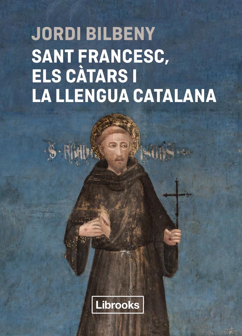 Sant Francesc, els càtars i la llengua catalana (Inèdita) Contemporary literature