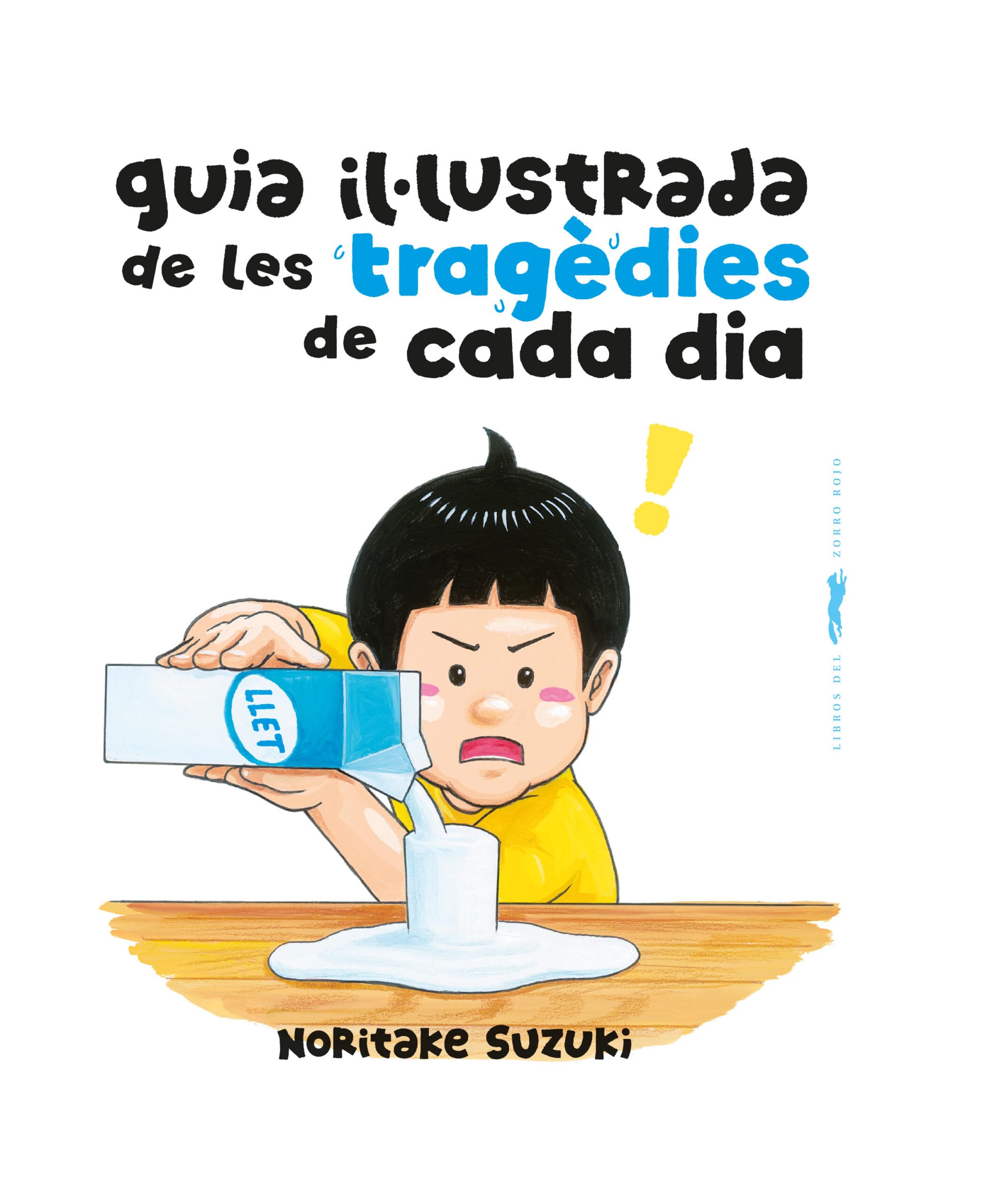 Guia il·lustrada de les tragèdies de cada dia Children's books