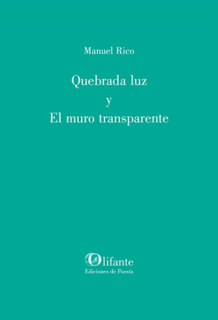 Quebrada luz y El muro transparente (Olifante, Band 383) Books